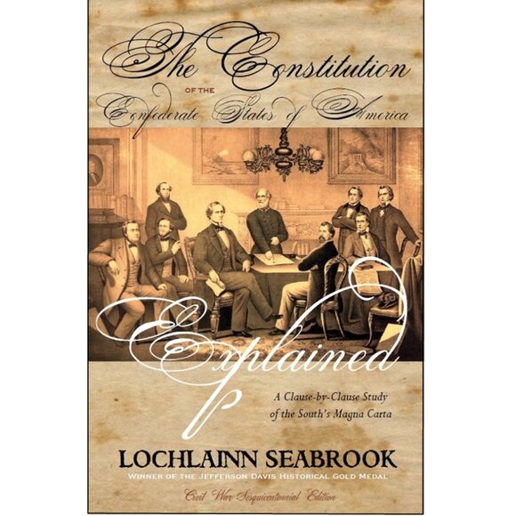 The Constitution of the Confederate States of America Explained - Paperback - Picture 1 of 3